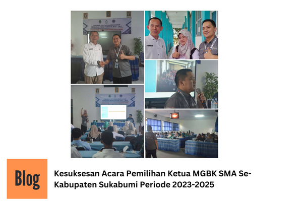 Kesuksesan Acara Pemilihan Ketua MGBK SMA Se-Kabupaten Sukabumi Periode 2023-2025