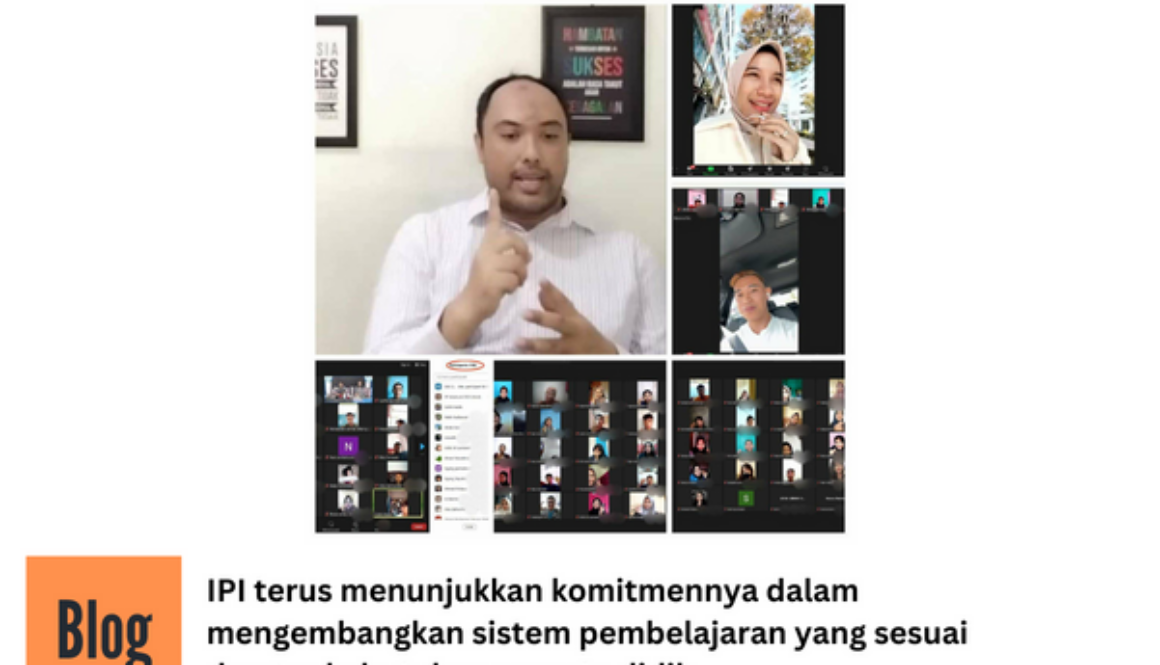 IPI terus mengembangkan sistem pembelajaran sesuai dengan kebutuhan peserta didik baik secara offline dan online.