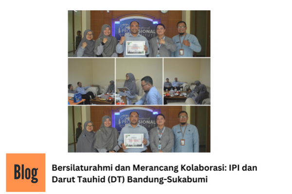 Silaturahim dan Kolaborasi IPI dengan DPU Darut Tauhid Bandung-Sukabumi