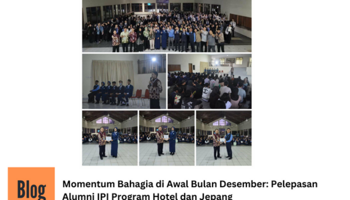 Momentum Bahagia di Awal Bulan Desember: Pelepasan Alumni IPI Program Hotel dan Jepang