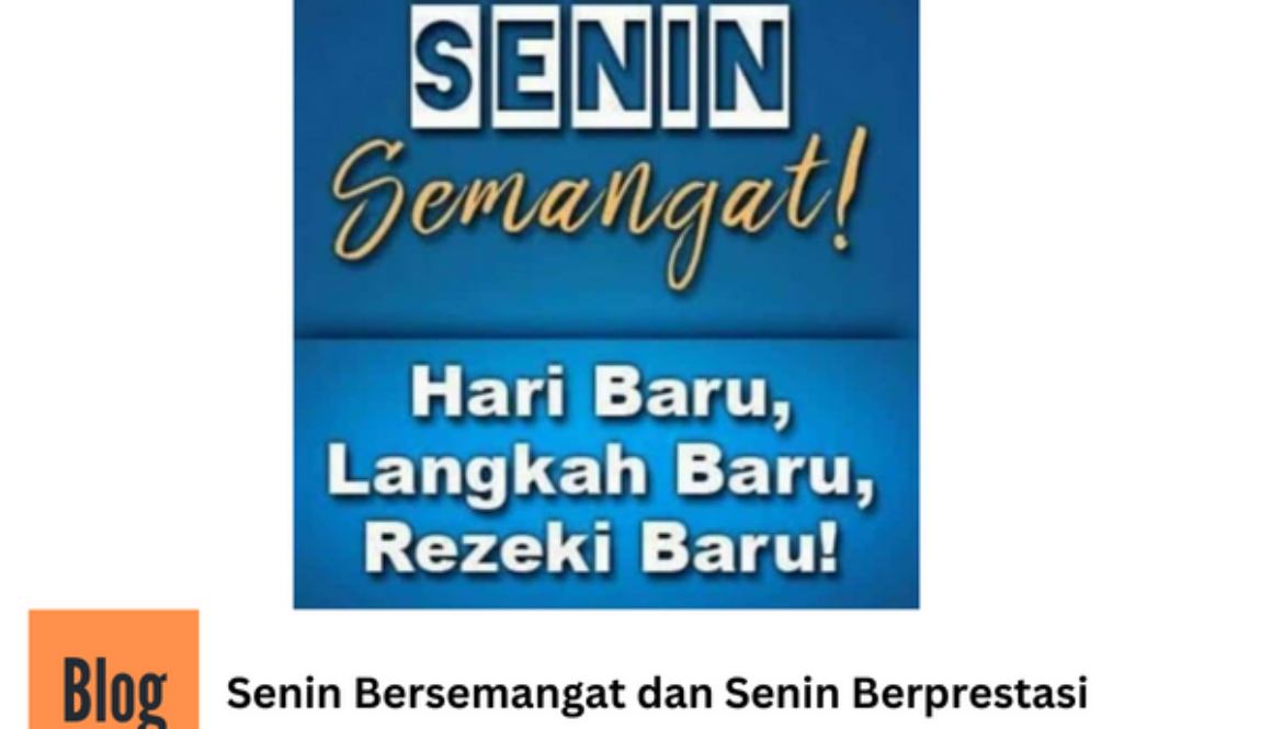 Senin Bersemangat dan Senin Berprestasi