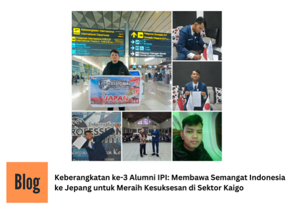 Keberangkatan ke-3 Alumni IPI: Membawa Semangat Indonesia ke Jepang untuk Meraih Kesuksesan di Sektor Kaigo