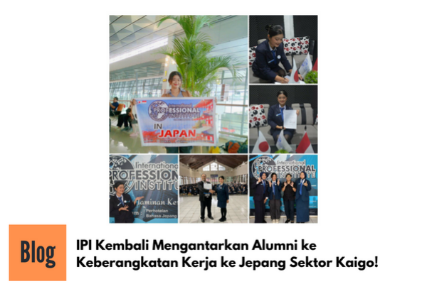 Keberangkatan Alumni IPI Ke Jepang Sektor Kaigo