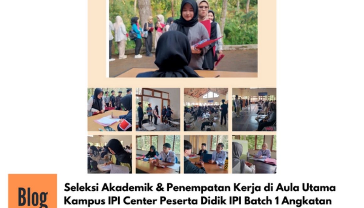Seleksi Akademik dan Penempatan Kerja