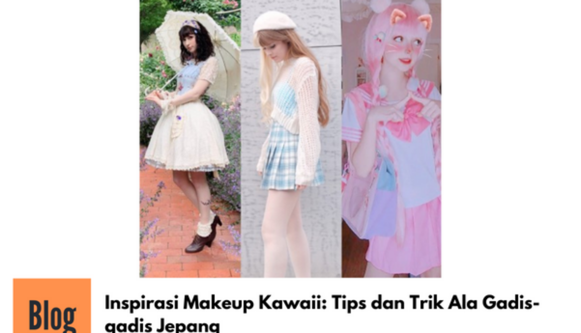 Inspirasi dan Tips Makeup Ala Gadis Jepang
