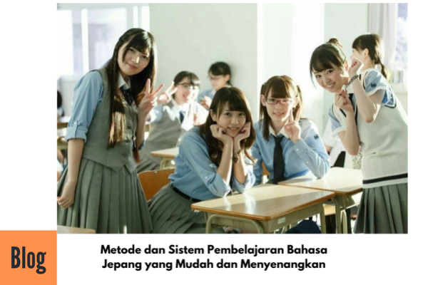 Metode Belajar Bahasa Jepang yang Mudah dan Menyenangkan