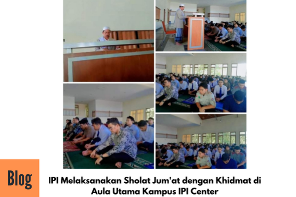 Kegiatan Sholat Jum'at di  Aula Utama Kampus IPI Center