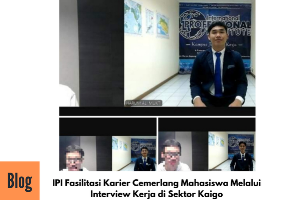Kegiatan Interview Kerja ke Jepang Sektor Kaigo