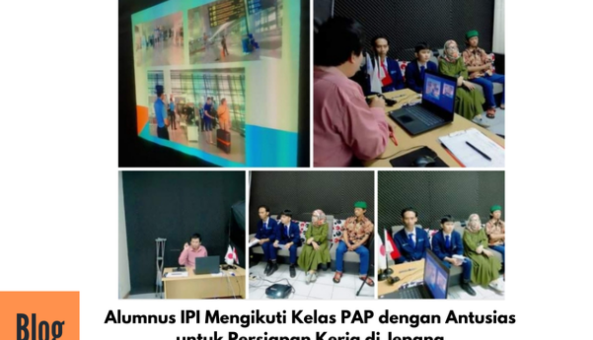 Kegiatan PAP Alumni IPI untuk Bekerja ke Jepang Sektor Kaigo