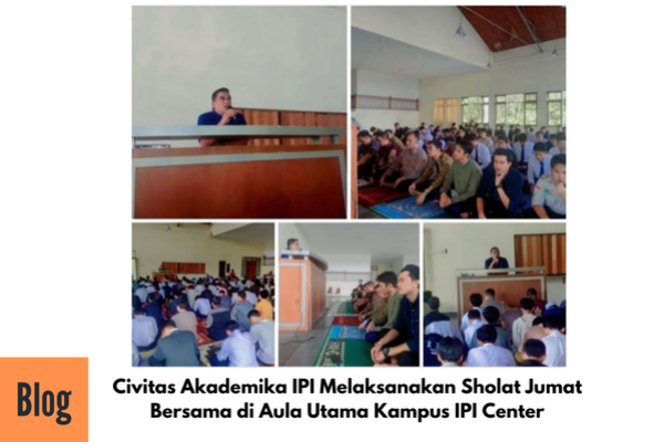 Kegiatan Sholat Jum'at di Aula Kampus IPI Center