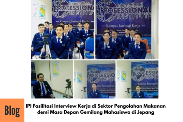 Kegiatan Interview Kerja ke Jepang Sektor Pengolahan Makanan