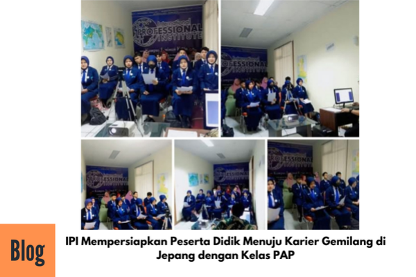 Kegiatan Kelas PAP Untuk Bekerja ke Jepang Sektor Kaigo