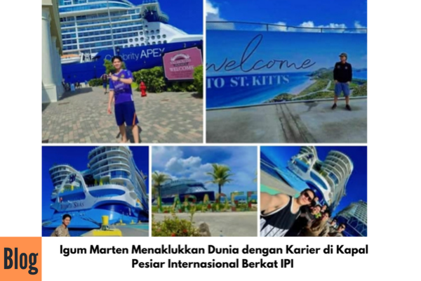 Igum Marten Alumni IPI Sukses Keliling Dunia Bersama Kapal Pesiar Internasional