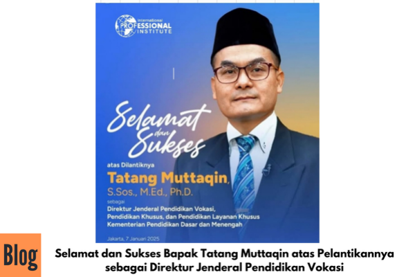 Selamat dan Sukses kepada Bapak Tatang Muttaqin atas Pelantikannya sebagai Direktur Jenderal Pendidikan Vokasi!