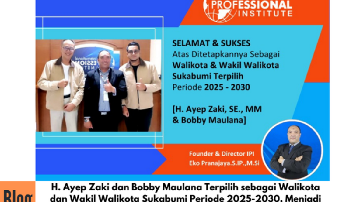 Selamat & Sukses untuk Walikota & Wakil walikota Sukabumi Terpilih 2025-2030