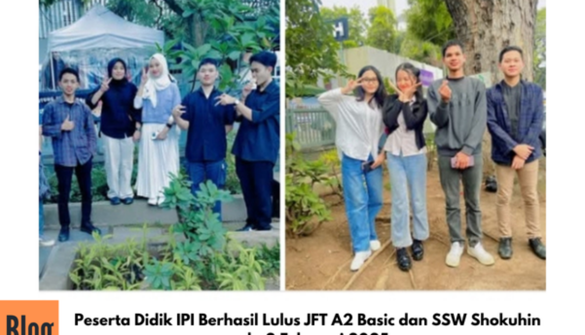 Kelulusan JFT A2 Basic & SSW  Peserta Didik IPI Program Jepang