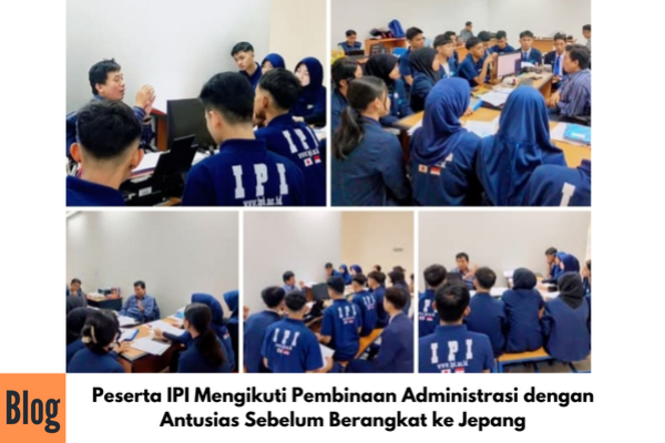 Kegiatan Bimtek dan Tertib Adminitratif Persiapan Kerja ke Jepang
