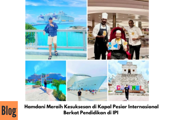Keliling Dunia Bersama Kapal Pesiar International Versi Hamdani Alumni IPI
