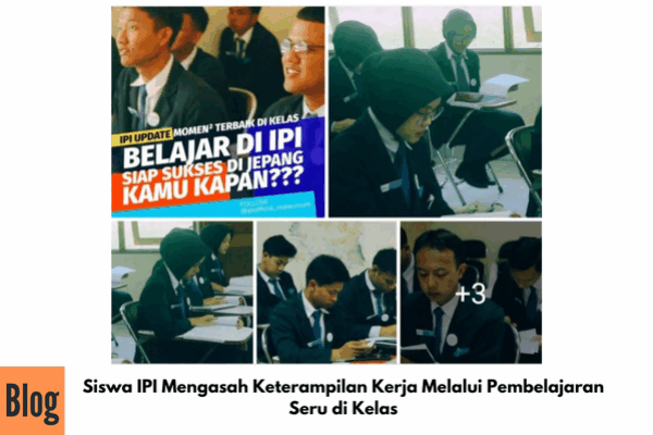 Keseruan Kegiatan Belajar di Kelas IPI Jepang