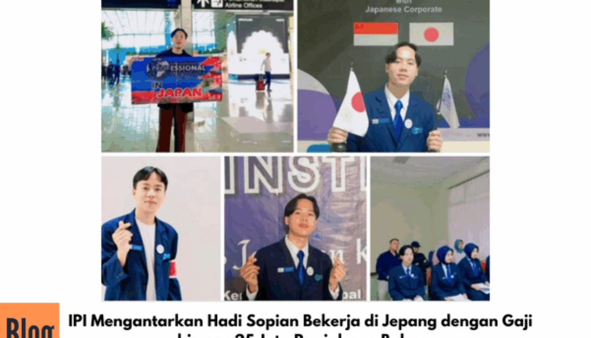 IPI Mengantarkan Hadi Sopian Bekerja di Jepang dengan Gaji hingga 25 Juta Rupiah per Bulan