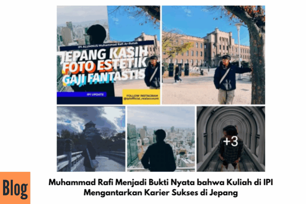 Muhammad Rafi Menjadi Bukti Nyata bahwa Kuliah di IPI Mengantarkan Karier Sukses di Jepang