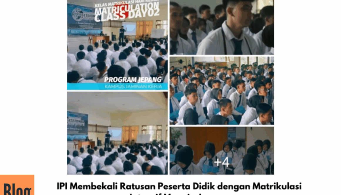 IPI Membekali Ratusan Peserta Didik dengan Matrikulasi Intensif Menuju Jepang