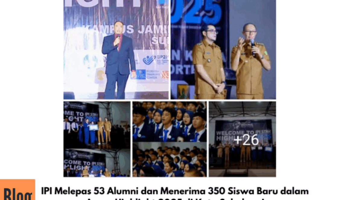 IPI Melepas 53 Alumni dan Menerima 350 Siswa Baru dalam Acara Highlight 2025 di Kota Sukabumi