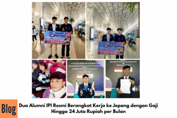 Dua Alumni IPI Resmi Berangkat Kerja ke Jepang dengan Gaji Hingga 24 Juta Rupiah per Bulan