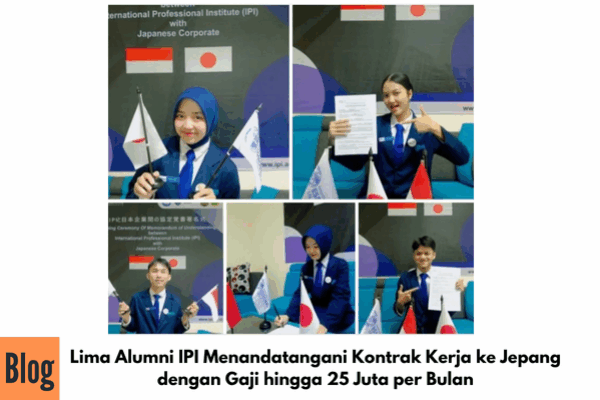 Lima Alumni IPI Menandatangani Kontrak Kerja ke Jepang dengan Gaji hingga 25 Juta per Bulan