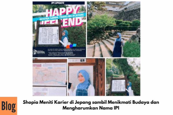 Shopia Meniti Karier di Jepang sambil Menikmati Budaya dan Mengharumkan Nama IPI