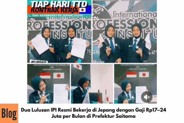 Dua Lulusan IPI Resmi Bekerja di Jepang dengan Gaji Rp17–24 Juta per Bulan di Prefektur Saitama