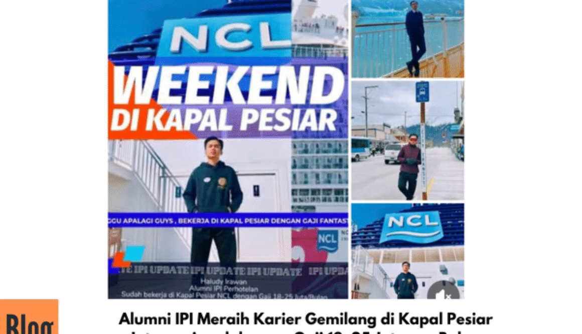 Alumni IPI Meraih Karier Gemilang di Kapal Pesiar Internasional dengan Gaji 18–25 Juta per Bulan