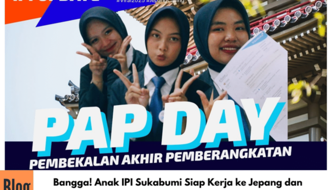 Bangga! Anak IPI Sukabumi Siap Kerja ke Jepang dan Menggapai MasBangga! Anak IPI Sukabumi Siap Kerja ke Jepang dan Menggapai Masa Depan Gemilanga Depan Gemilang