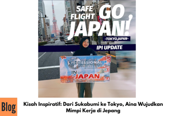 Kisah Inspiratif: Dari Sukabumi ke Tokyo, Aina Wujudkan Mimpi Kerja di Jepang