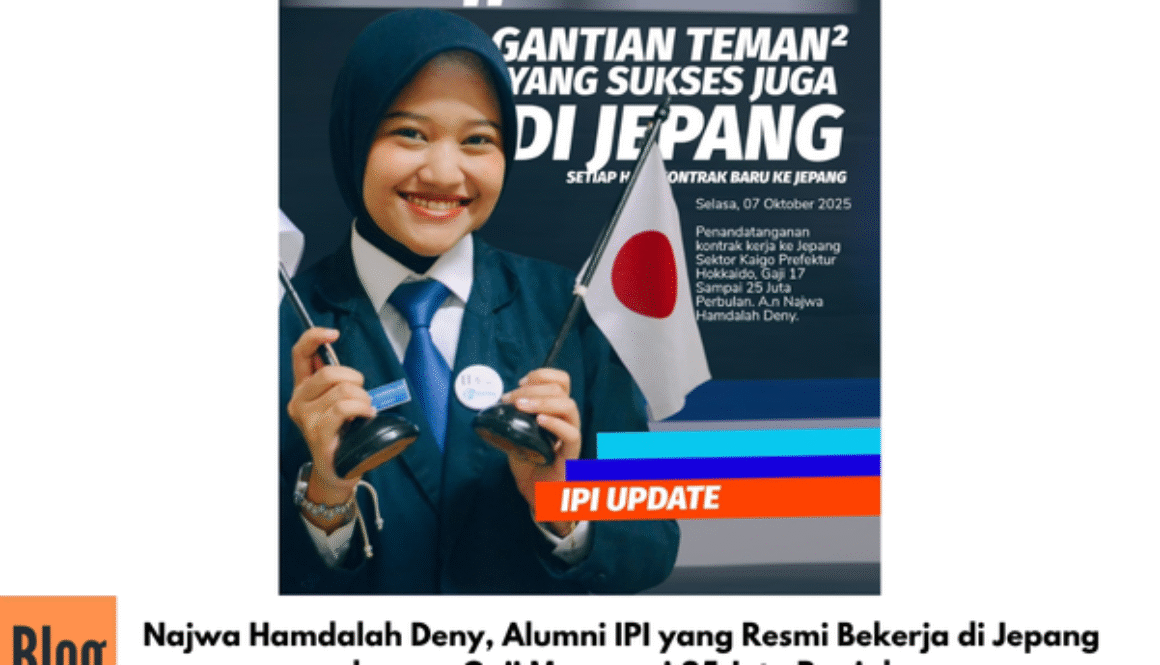 Najwa Hamdalah Deny, Alumni IPI yang Resmi Bekerja di Jepang dengan Gaji Mencapai 25 Juta Rupiah