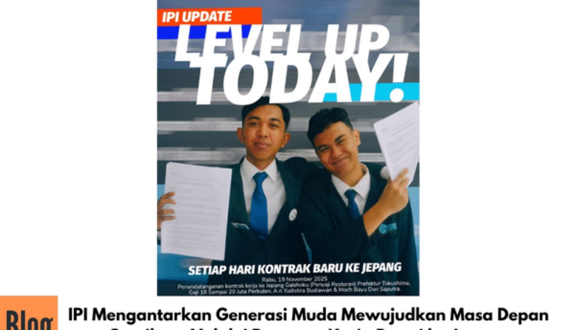 IPI Mengantarkan Generasi Muda Mewujudkan Masa Depan Gemilang Melalui Program Kerja Resmi ke Jepang