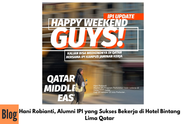 Hani Robianti, Alumni IPI yang Sukses Bekerja di Hotel Bintang Lima Qatar