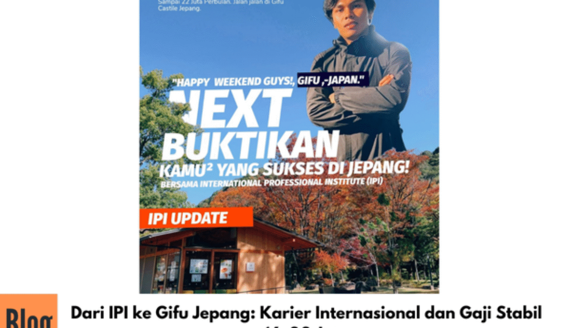 Dari IPI ke Gifu Jepang: Karier Internasional dan Gaji Stabil 16–22 Juta