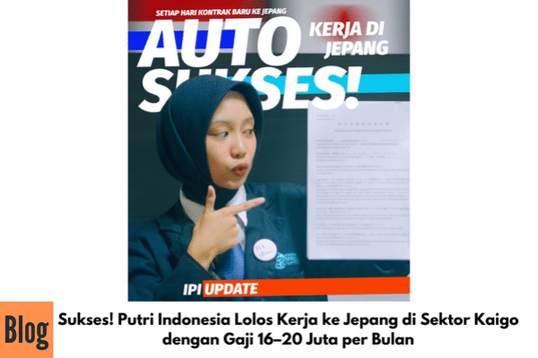 Sukses! Putri Indonesia Lolos Kerja ke Jepang di Sektor Kaigo dengan Gaji 16–20 Juta per Bulan