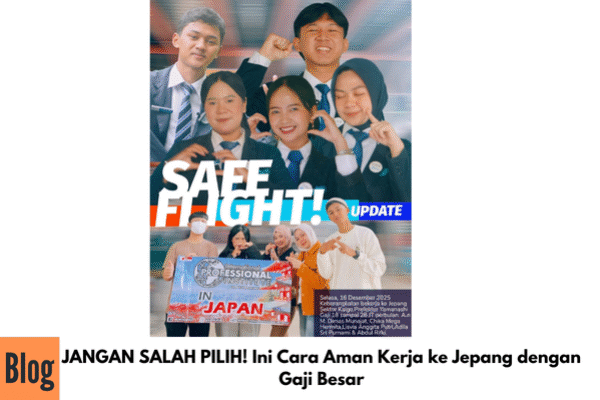 JANGAN SALAH PILIH! Ini Cara Aman Kerja ke Jepang dengan Gaji Besar