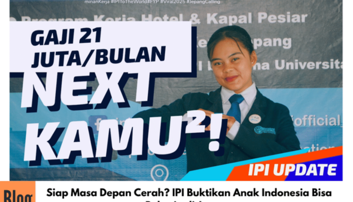 Siap Masa Depan Cerah? IPI Buktikan Anak Indonesia Bisa Bekerja di Jepang