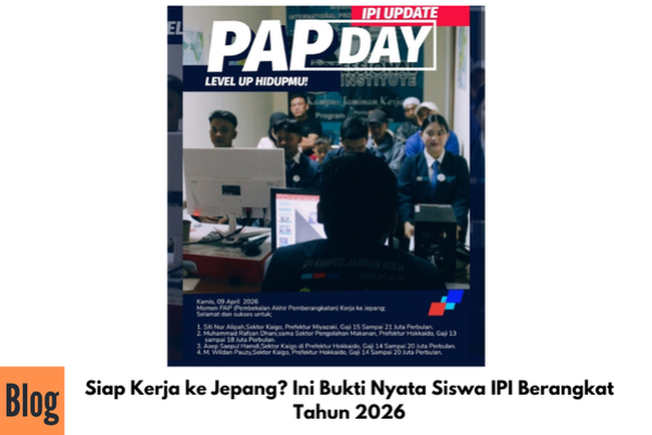 Siap Kerja ke Jepang? Ini Bukti Nyata Siswa IPI Berangkat Tahun 2026