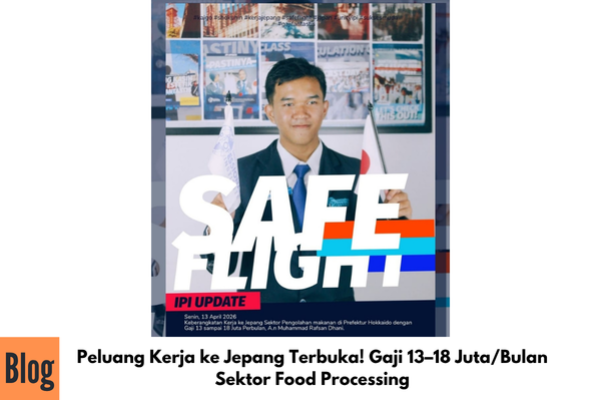 Peluang Kerja ke Jepang Terbuka! Gaji 13–18 Juta/Bulan Sektor Food Processing