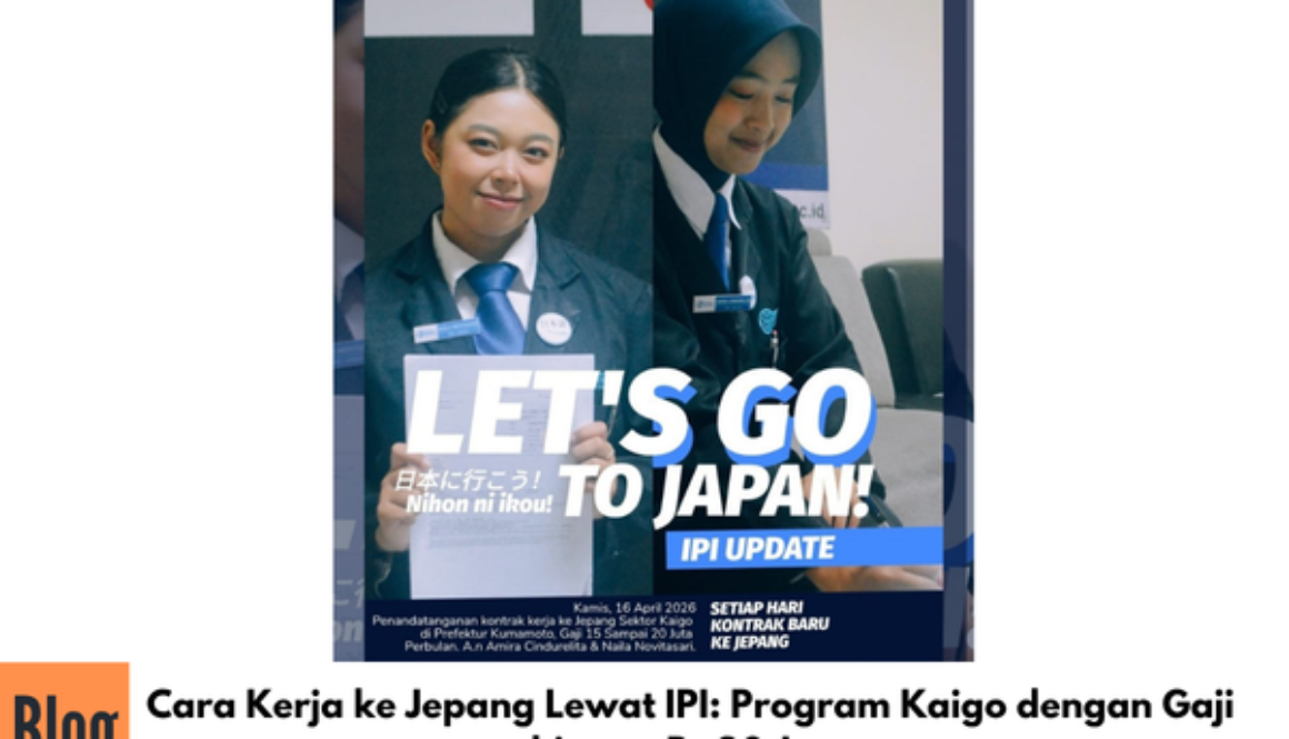Cara Kerja ke Jepang Lewat IPI: Program Kaigo dengan Gaji hingga Rp20 Juta