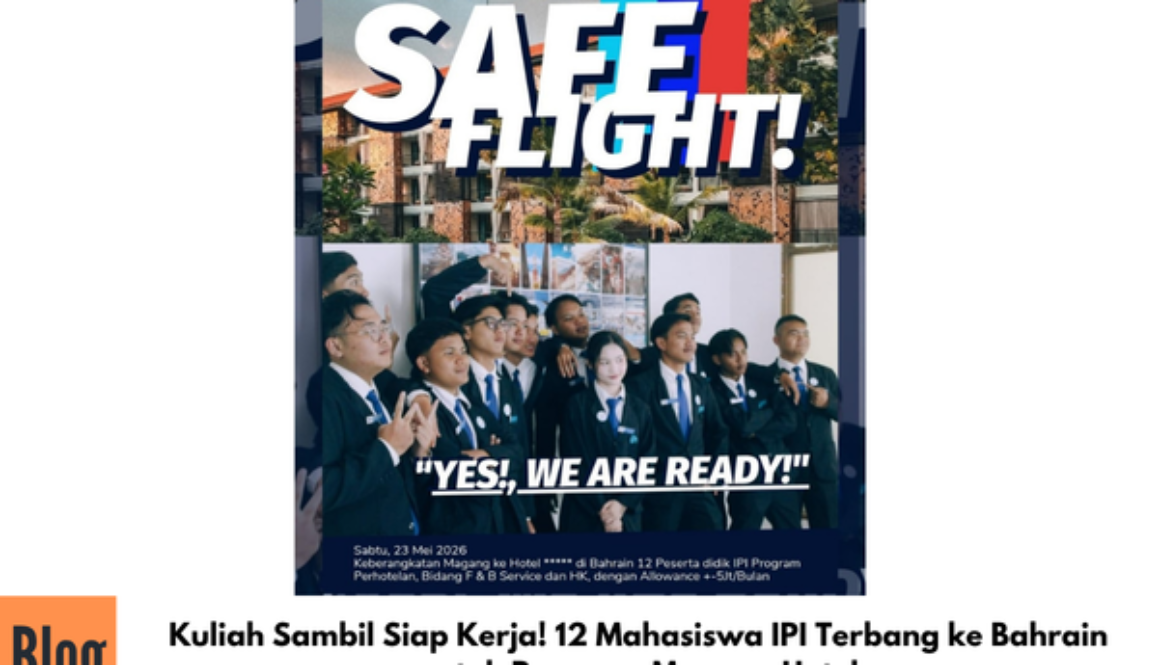 Kuliah Sambil Siap Kerja! 12 Mahasiswa IPI Terbang ke Bahrain untuk Program Magang Hotel
