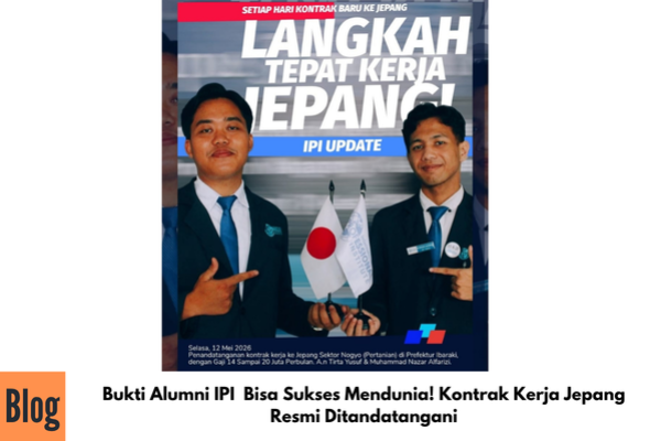 Anak Muda Indonesia Bisa Mendunia! Kontrak Kerja Jepang Resmi Ditandatangani