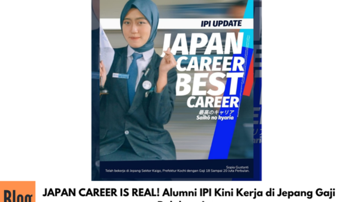 JAPAN CAREER IS REAL! Alumni IPI Kini Kerja di Jepang Gaji Puluhan Juta