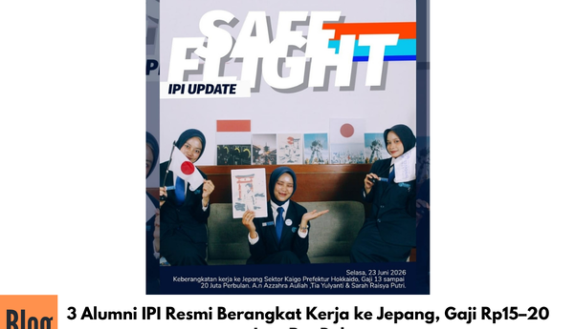 3 Alumni IPI Resmi Berangkat Kerja ke Jepang, Gaji Rp15–20 Juta Per Bulan