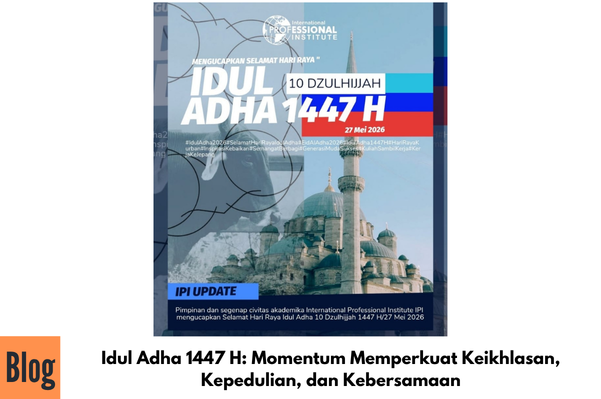 Idul Adha 1447 H: Momentum Memperkuat Keikhlasan, Kepedulian, dan Kebersamaan