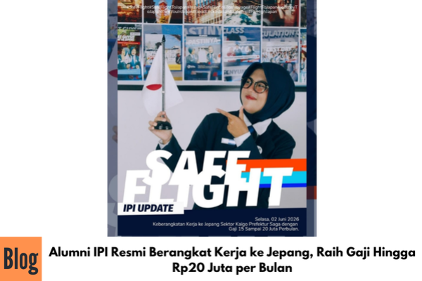 Alumni IPI Resmi Berangkat Kerja ke Jepang, Raih Gaji Hingga Rp20 Juta per Bulan
